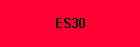 ES30