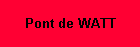 Pont de WATT